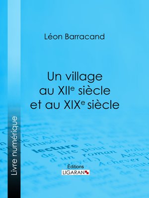 cover image of Un village au XIIe siècle et au XIXe siècle